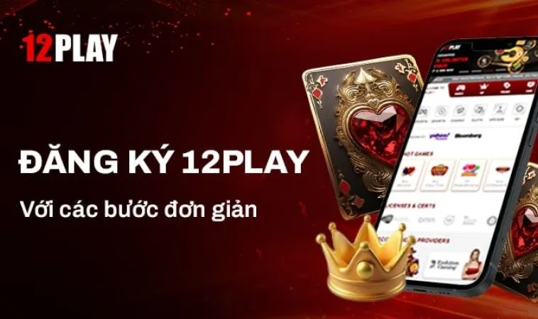 Đăng ký 12Play